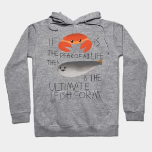 if crab is the peak of all life then sacabambaspis is the ultimate fishform Hoodie